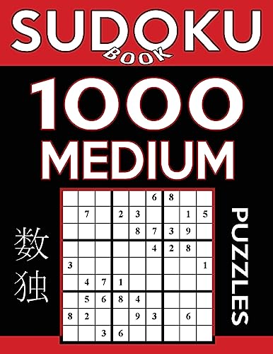 Sudoku Book 1,000 Medium Puzzles: Sudoku Puzzle Book With Only One Level of Difficulty (Sudoku Book Series)