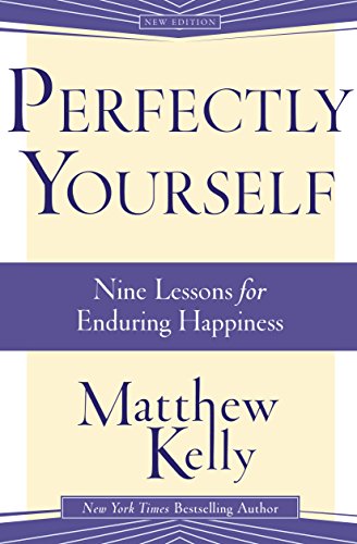 Perfectly Yourself: Nine Lessons for Enduring H... 1942611161 Book Cover