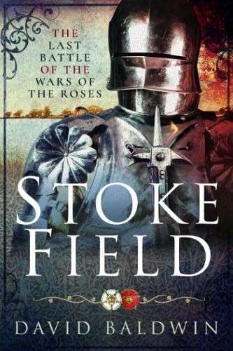 Buy Stoke Field: The Last Battle of the Roses — BookShops.in