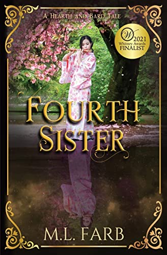 Fourth Sister: A Retelling of The Seven Brothers (Hearth and Bard Tales)