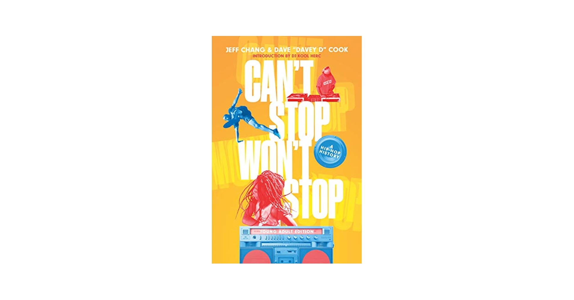 CAN'T STOP WON'T STOP ヒップホップ・ジェネレーション Amazon.com: Can't Stop Won't Stop (Young Adult Edition): A