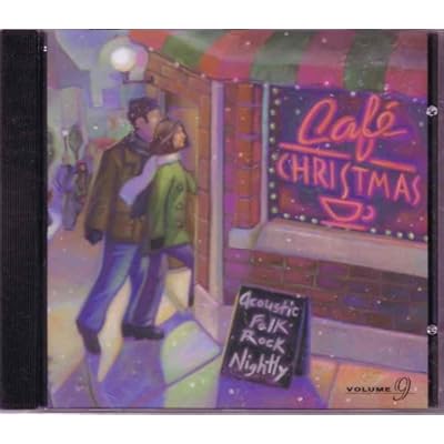 Cafe Christmas Acoustic Folk Rock Nightly Vol. 9