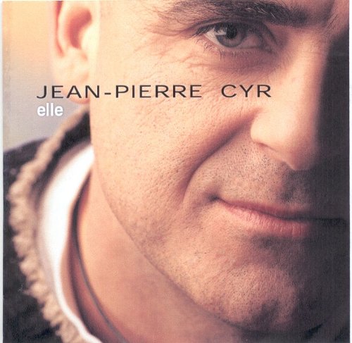 Elle [Audio CD] Jean-Pierre Cyr