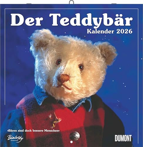 DUMONT - Der Teddybär Kalender 2026 – Broschürenkalender 30 x 30 cm mit 12 liebevollen Teddy-Szenen, Klassiker für Sammler & Bärenfreunde: Bären sind doch bessere Menschen