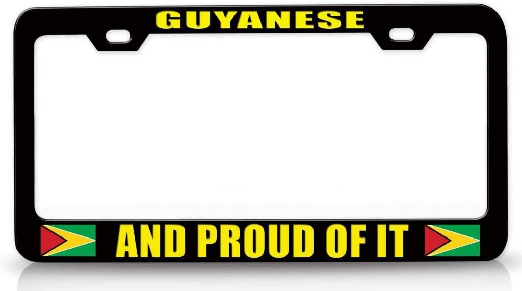 Guyanese and Proud of IT Country Flag Metal Car SUV Truck License Plate Frame Bl j87