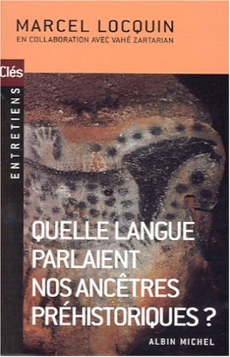 Quelle langue parlaient nos ancêtres préhistoriques ? Gratuit