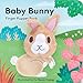 Baby Bunny: Finger Puppet Book: (Finger Puppet Book for Toddlers and Babies, Baby Books for First Year, Animal Finger Puppets)