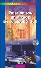 Download Prise de son et mixage en surround 5.1 (+ DVD-vidéo mixé en surround 5.1) PDF