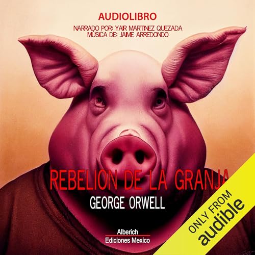 Rebelion de la granja [Animal Farm] cover art