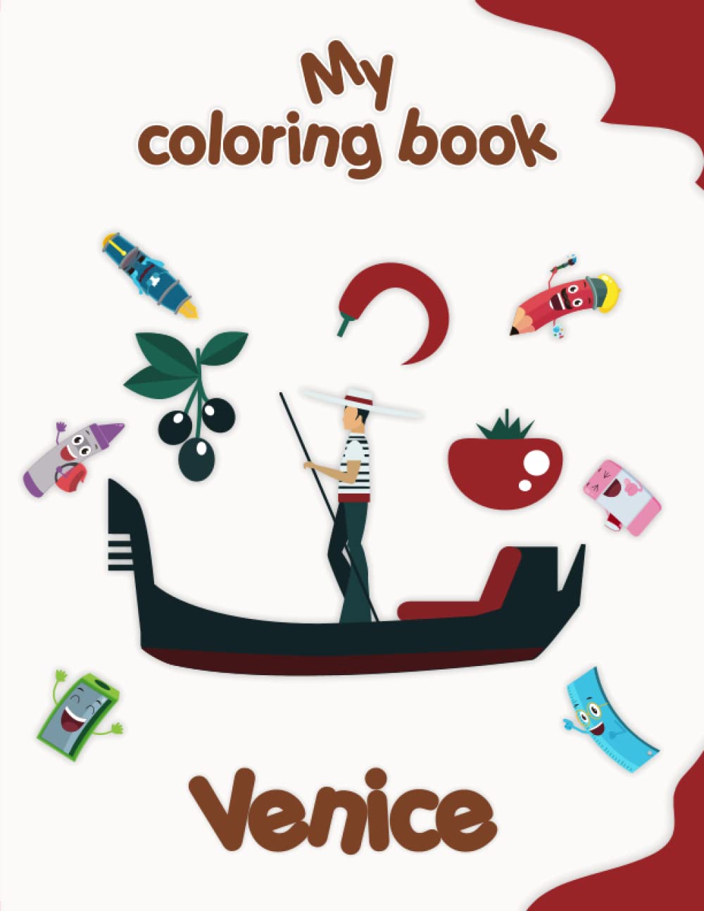 My coloring book about Venice: Coloring Pages of Animals, Landscapes and characters, kids 4-8 Years old