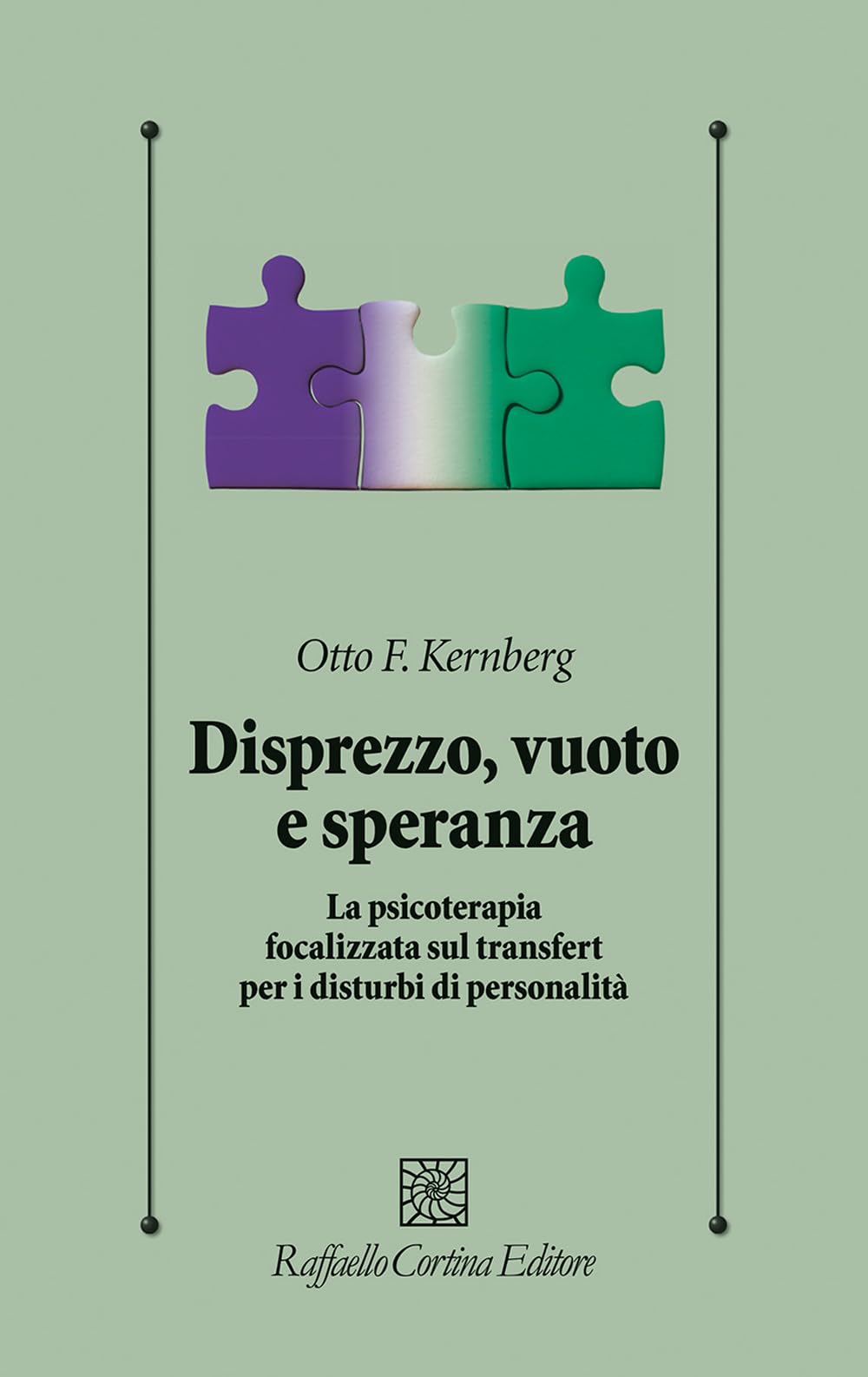 Disprezzo, Vuoto E Speranza. La Psicoterapia Focalizzata Sul Transfert Per I Disturbi Di Personalità - 4