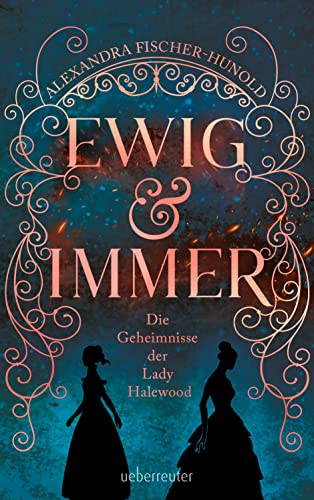 Ewig & Immer - Die Geheimnisse...