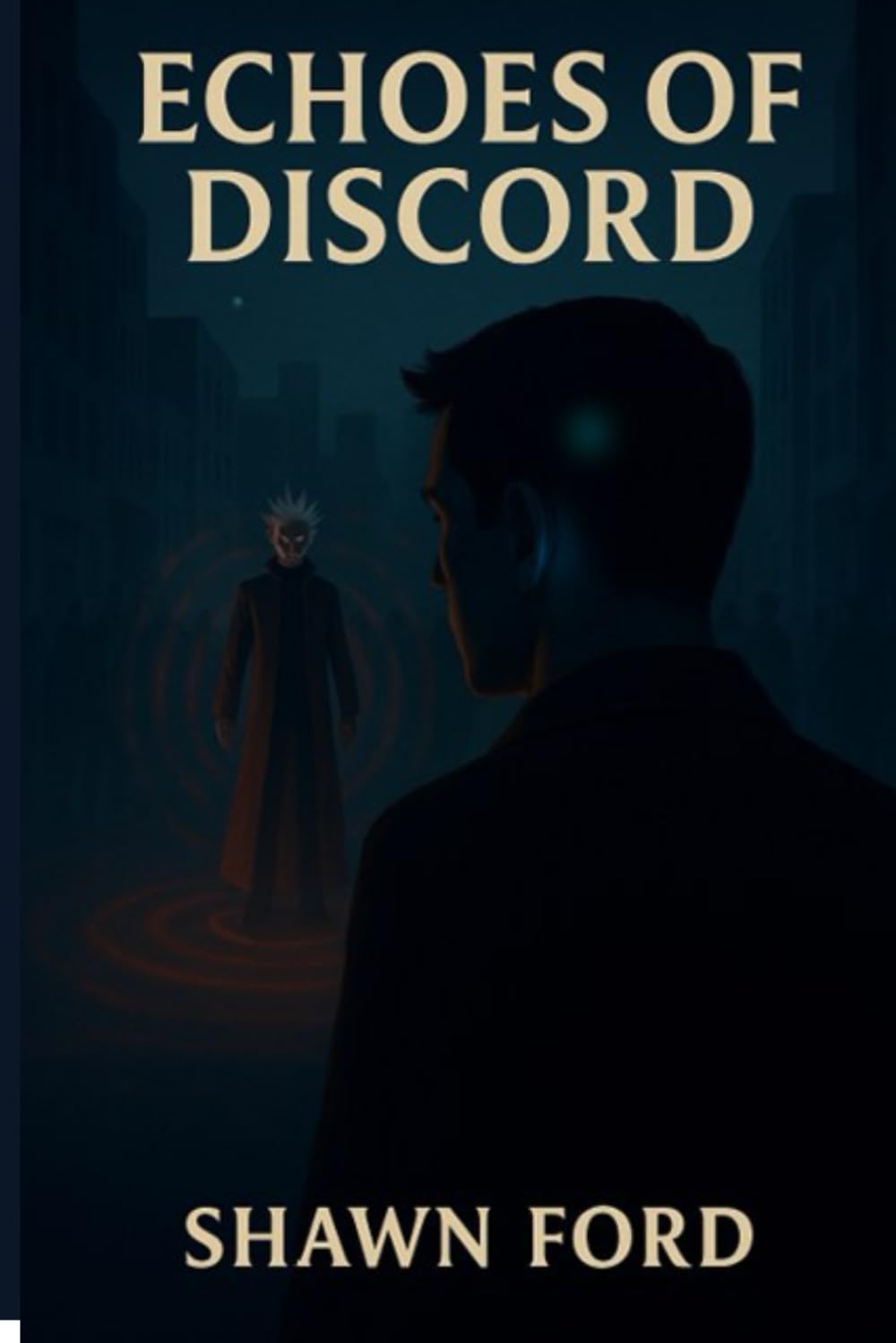Echoes of Discord: Book Two of The Resonance Chronicles