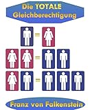 Die totale Gleichberechtigung