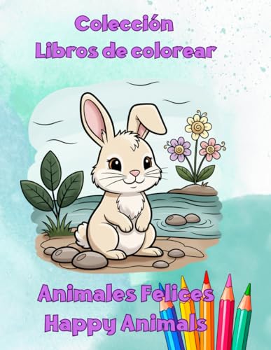 Animales Felices para Colorear: Libro de colorear para niños con tiernos animales y vocabulario en español e inglés | Aprende y diviértete con expresiones dulces y escenas alegres