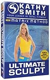 Kathy Smith: Matrix Method - Ultimate Sculpt