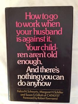 Hardcover How to go to work When Your Husband is Against it Book