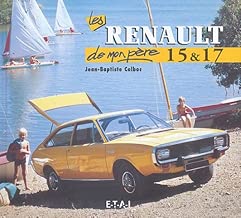 Download Les Renault 15 & 17 de mon père PDF