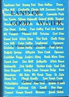 Land of Good Water: Takachue Pouetsu, a Williamson County, Texas, History B00319OTWM Book Cover
