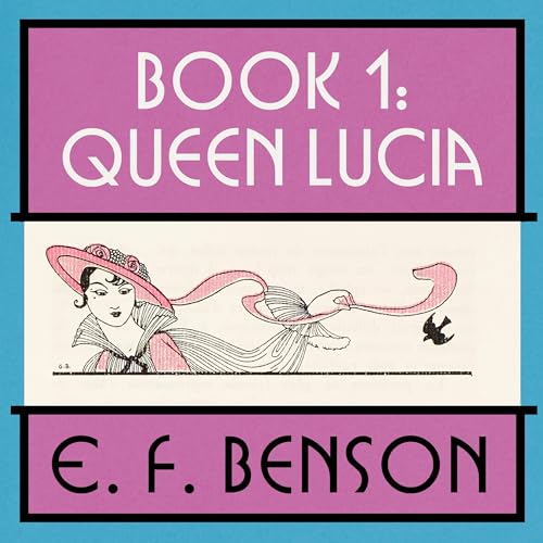 Queen Lucia by E. F. Benson episode artwork
