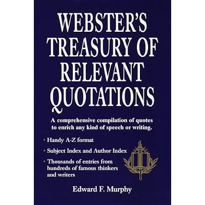 Webster's Treasury of Relevant Quotations