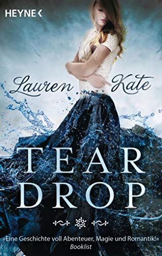 Preisvergleich Produktbild Teardrop: Roman (Die Teardrop-Reihe, Band 1)