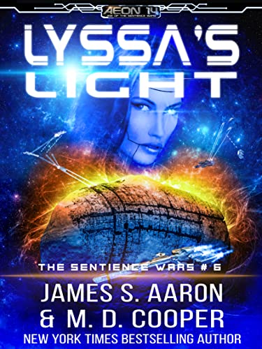 Lyssa's Light - A Hard Science Fiction AI Adventure (The Sentience Wars Book 6)