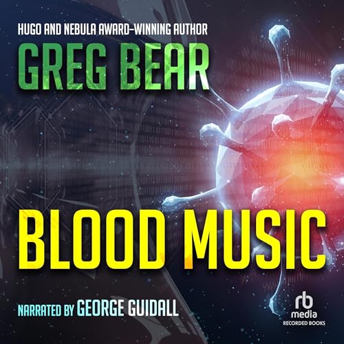 Blood Music by Greg Bear