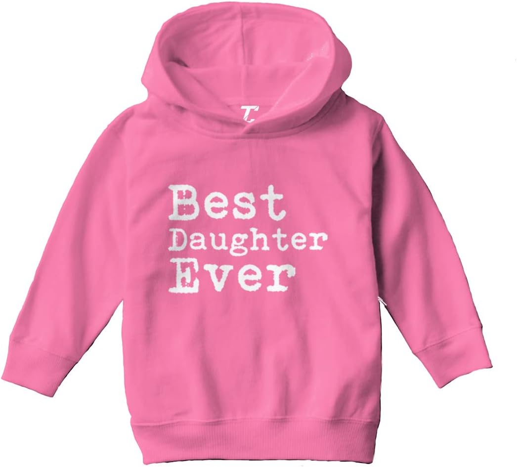 Tcombo Best Daughter Ever - Birthday Gift Toddler/Youth Fleece Hoodie