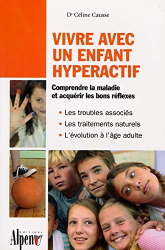 Télécharger Vivre avec un enfant hypéractif Francais PDF