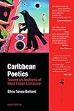 Caribbean Poetics: Toward an Aesthetic of West Indian Literature