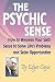 Psychic Sense: How to Awaken Your Sixth Sense to Solve Life's Problems and Seize Opportunities
