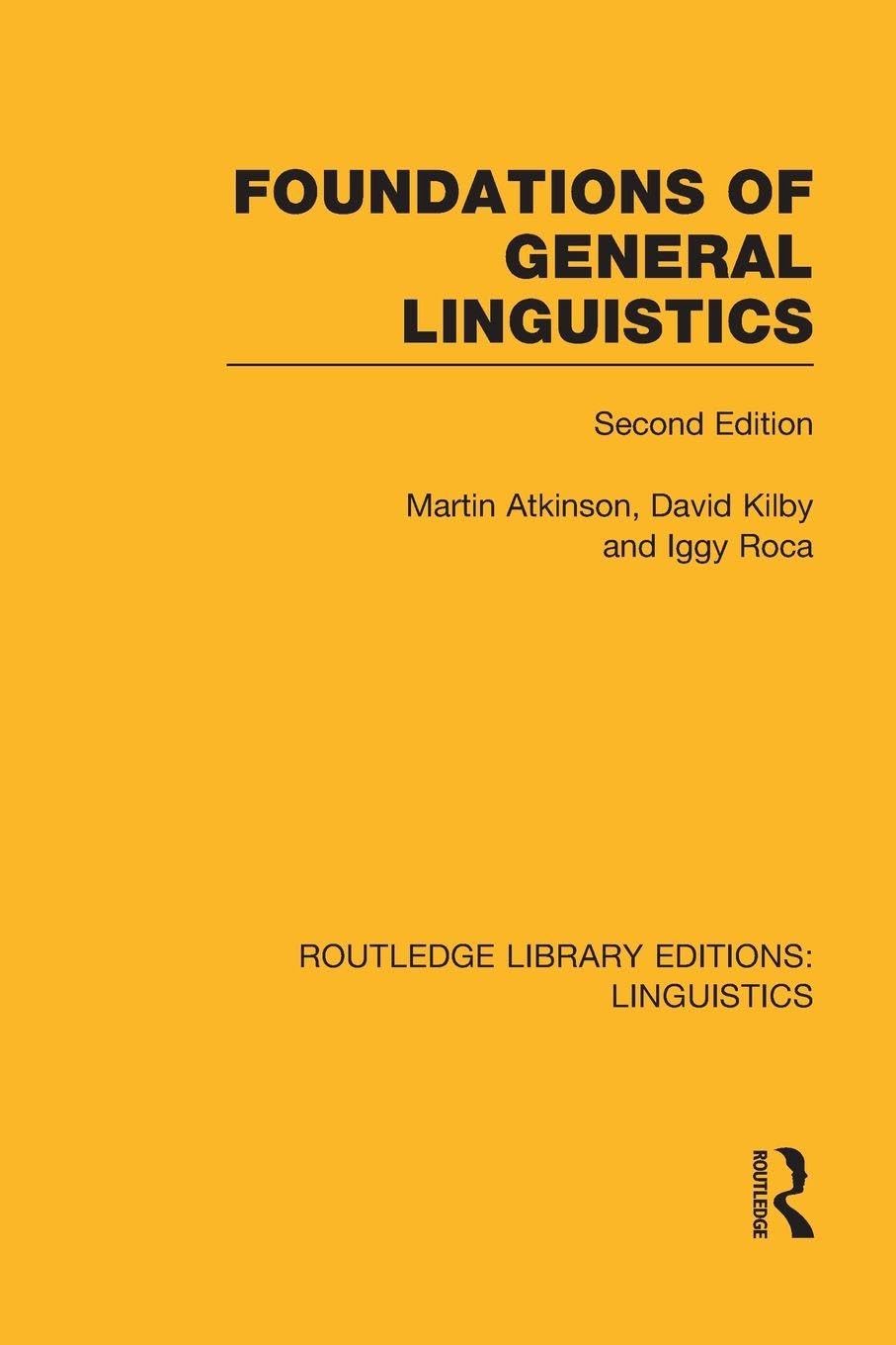 Foundations of General Linguistics (Routledge Library Editions: Linguistics)