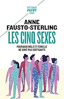 Les Cinq Sexes: Pourquoi mâle et femelle ne sont pas suffisants 2228908851 Book Cover