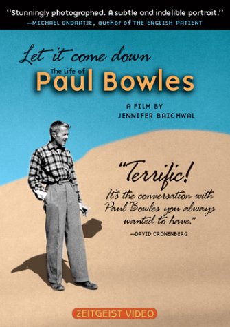 Let It Come Down: The Life of Paul Bowles Let It Come Down: The Life of Paul Bowles