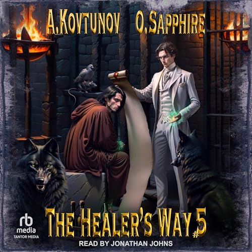 The Healer's Way by Oleg Sapphire, Alexey Kovtunov, Jennifer E. Sunseri - translator episode artwork