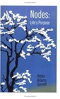 Nodes: Life's Purpose 0866905359 Book Cover