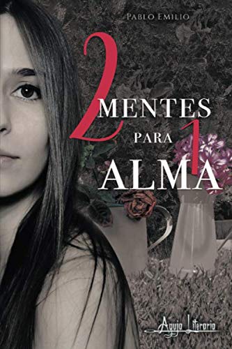 Dos mentes para un alma (Spanish Edition)