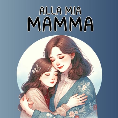Per te mamma: Un libro unico, proprio come te: pensieri, ricordi e momenti da personalizzare per celebrare il nostro legame spec