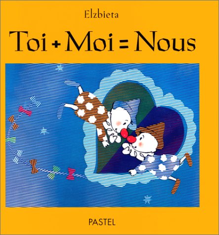 Toi + moi = nous