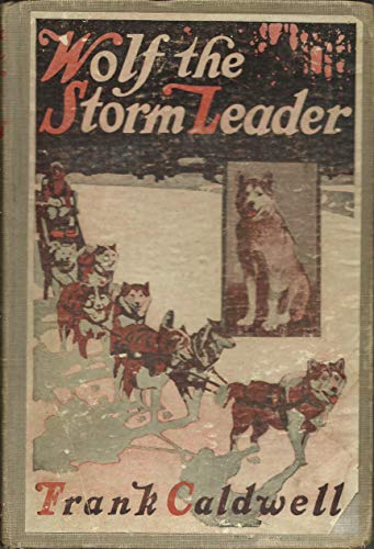 Wolf the Storm Leader B000P7RBDM Book Cover