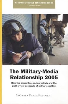 Paperback The Military-Media Relationship 2005 Book