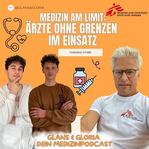 Medizin am Limit: &Auml;rzte ohne Grenzen mit Dr. Tankred St&ouml;be