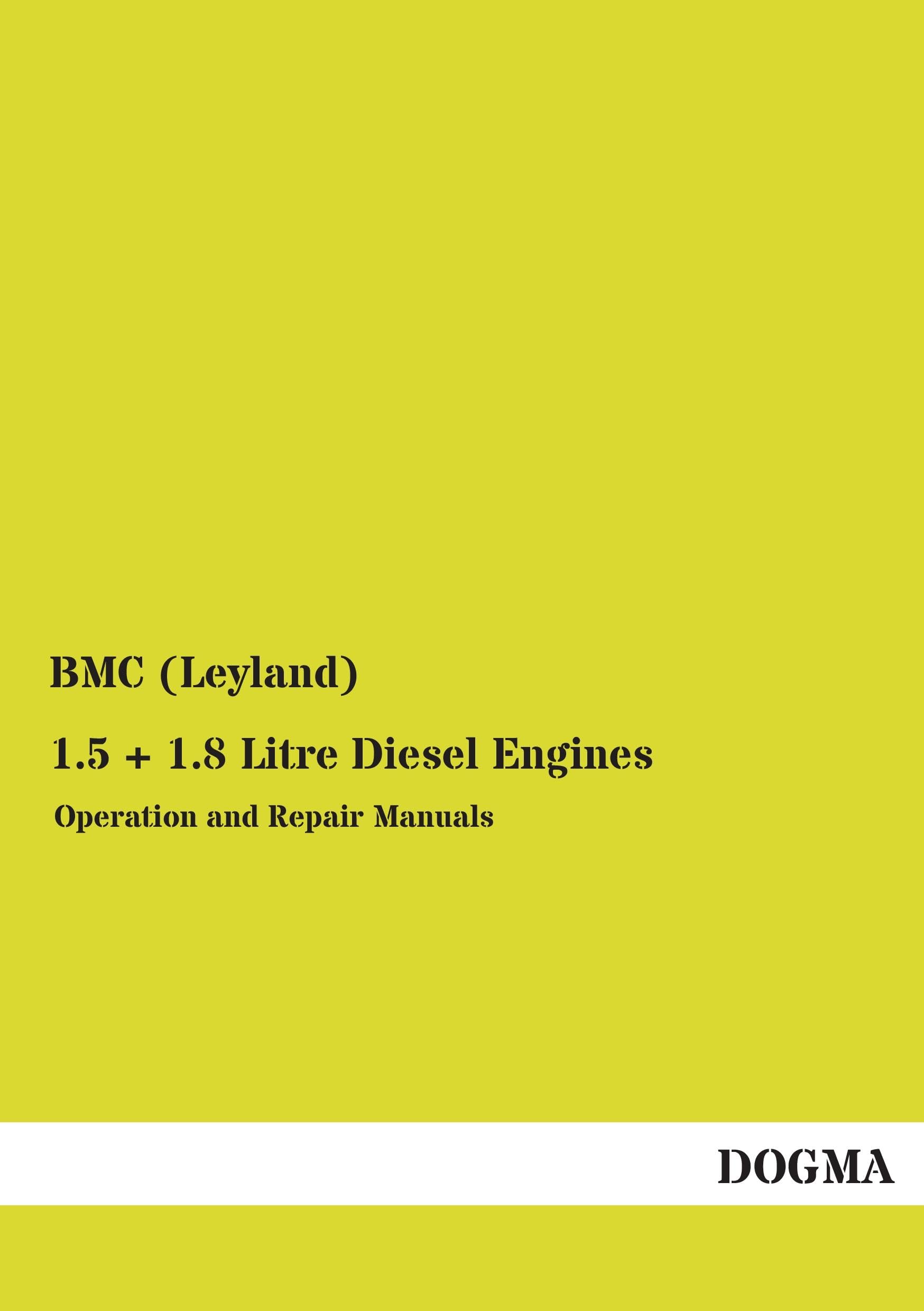 1.5 + 1.8 Litre Diesel Engines: Operation and Repair Manuals