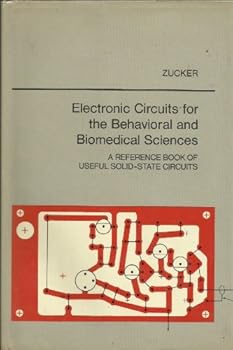 Electronic Circuits for the Behavioural and Biomedical Sciences (A Series of books in psychology)