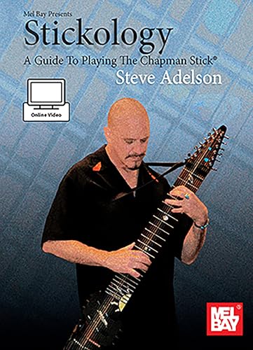 Stickology: A Guide To Playing The Chapman Stick