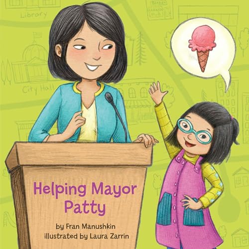 Helping Mayor Patty by Fran Manushkin episode artwork