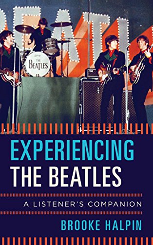 Télécharger Experiencing the Beatles: A Listener's Companion (English Edition) Livre PDF Gratuit
