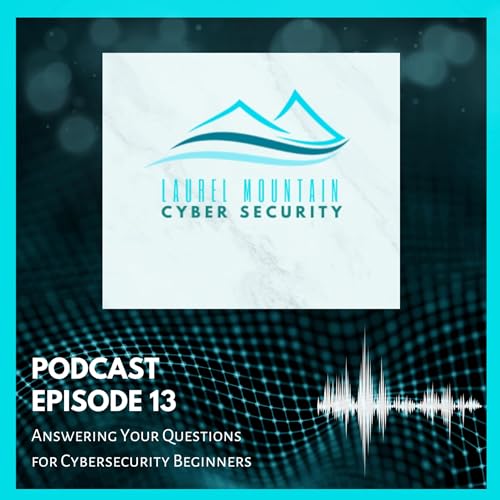 Answering YOUR Questions for Cybersecurity Beginners