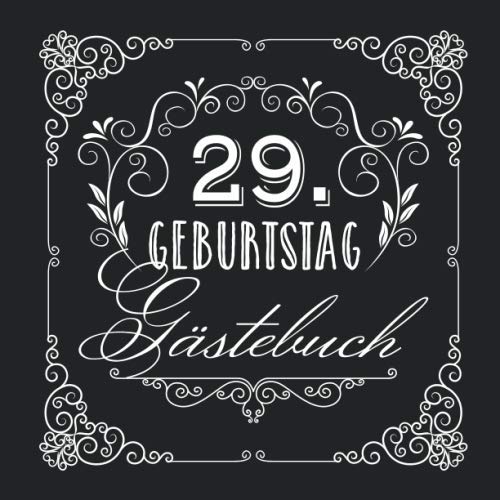 Geschenke Zum 29 Geburtstag Frau 29. Geburtstag - Gästebuch: Vintage Deko zur Feier vom 29.Geburtstag